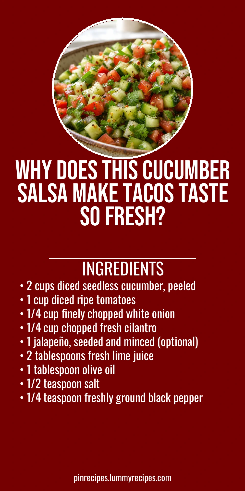 Why Does This Cucumber Salsa Make Tacos Taste So Fresh?