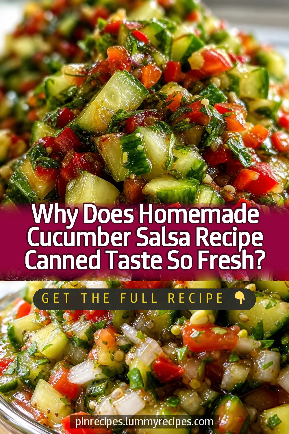 Why Does Homemade Cucumber Salsa Recipe Canned Taste So Fresh?