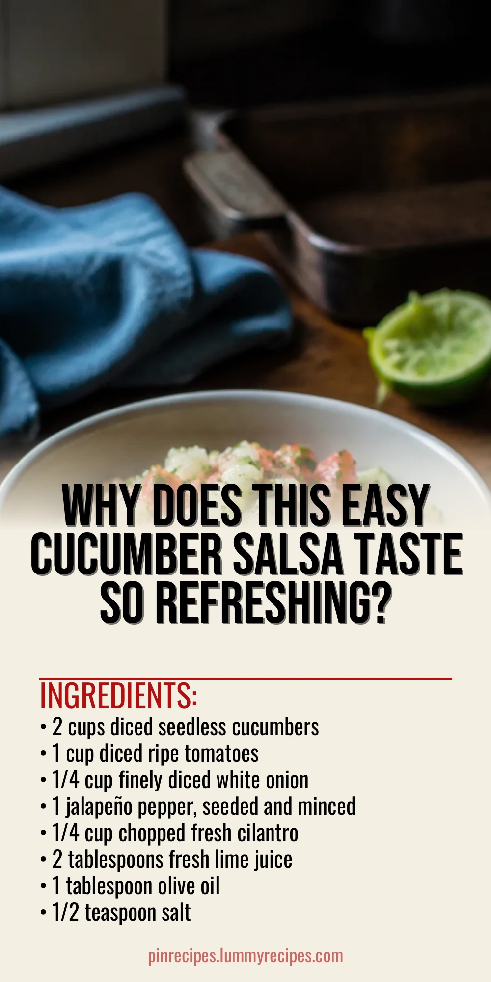 Why Does This Easy Cucumber Salsa Taste So Refreshing?