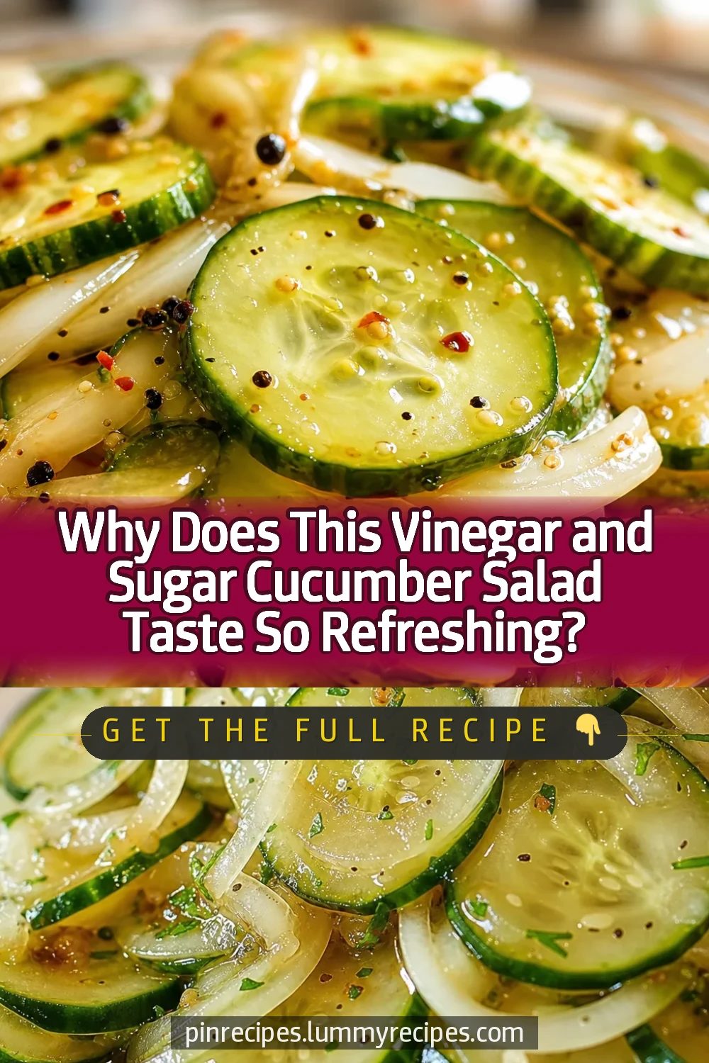 Why Does This Vinegar and Sugar Cucumber Salad Taste So Refreshing?