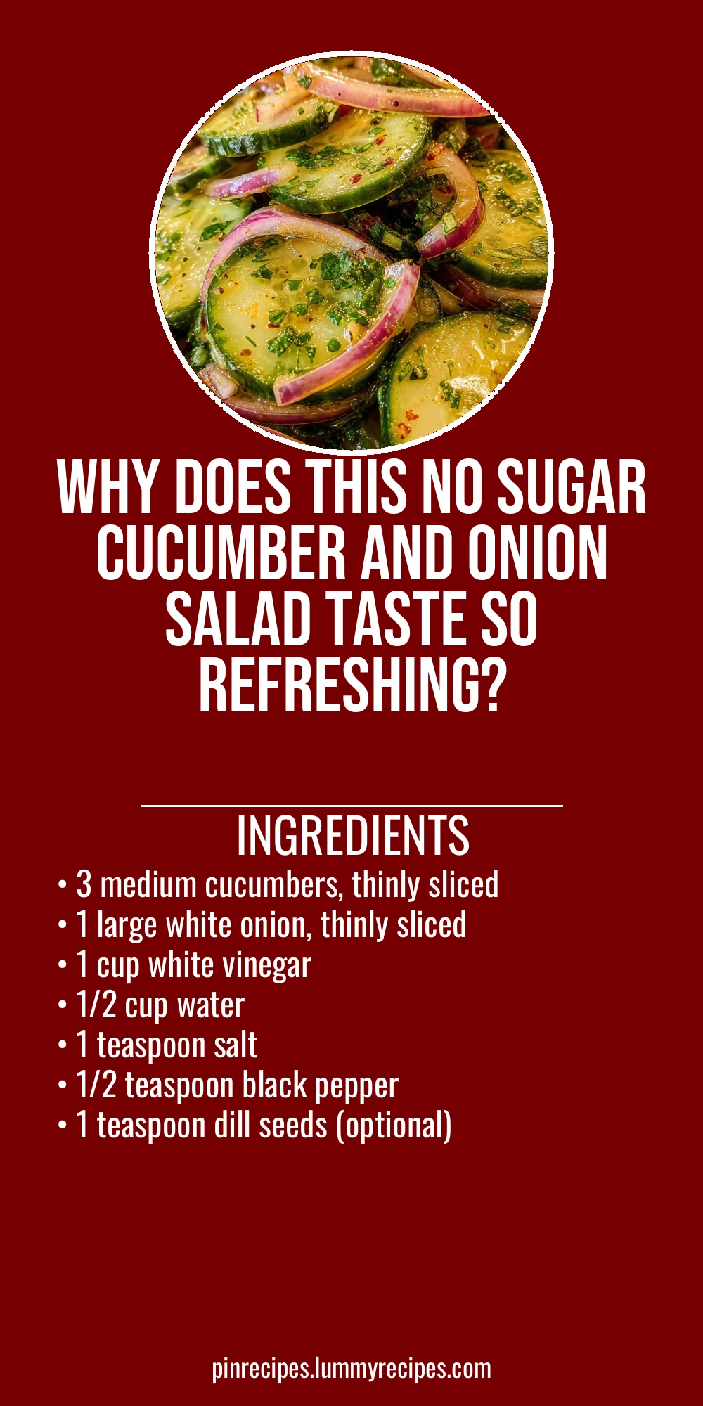 Why Does This No Sugar Cucumber and Onion Salad Taste So Refreshing?