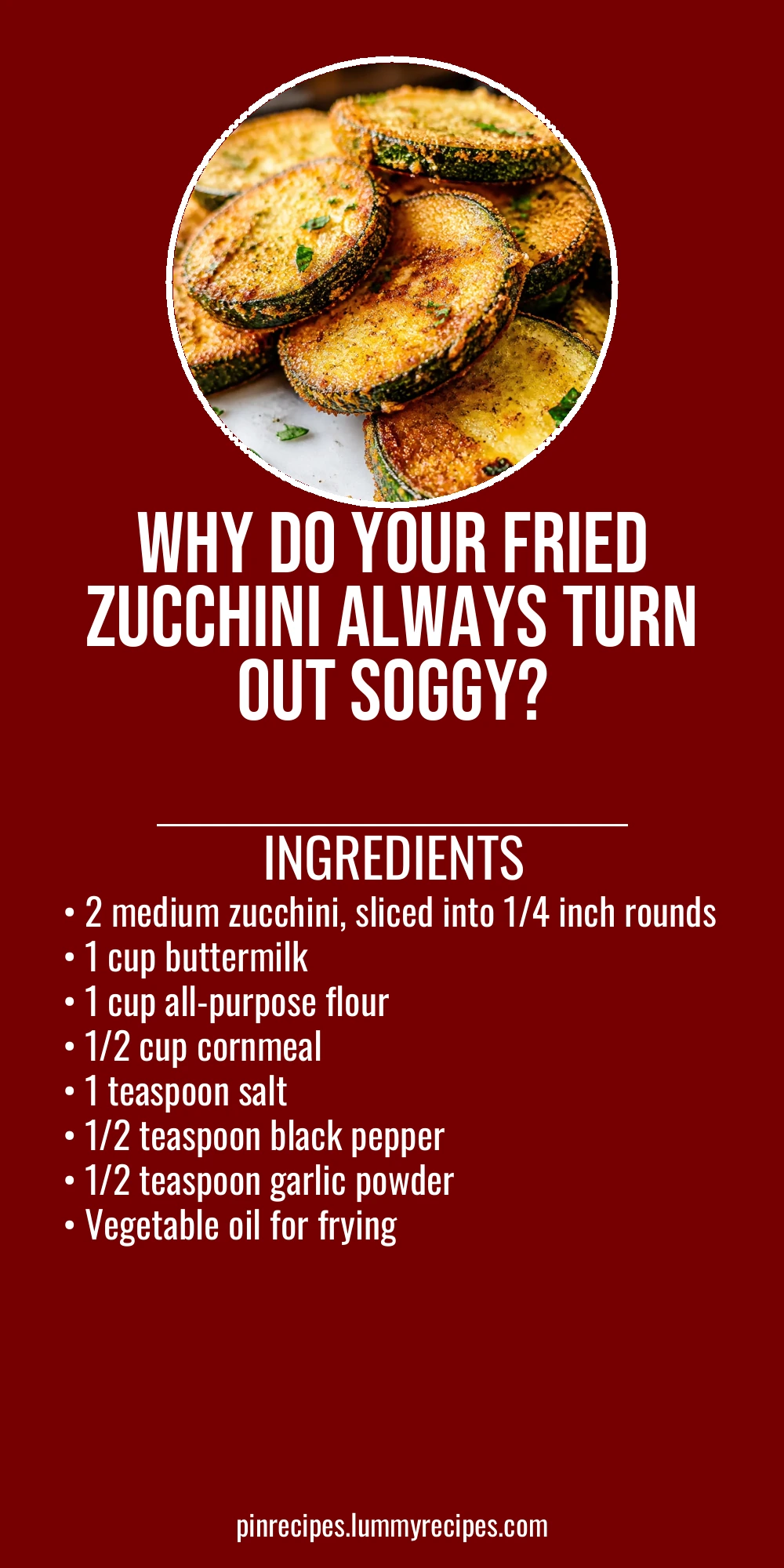 Why Do Your Fried Zucchini Always Turn Out Soggy?
