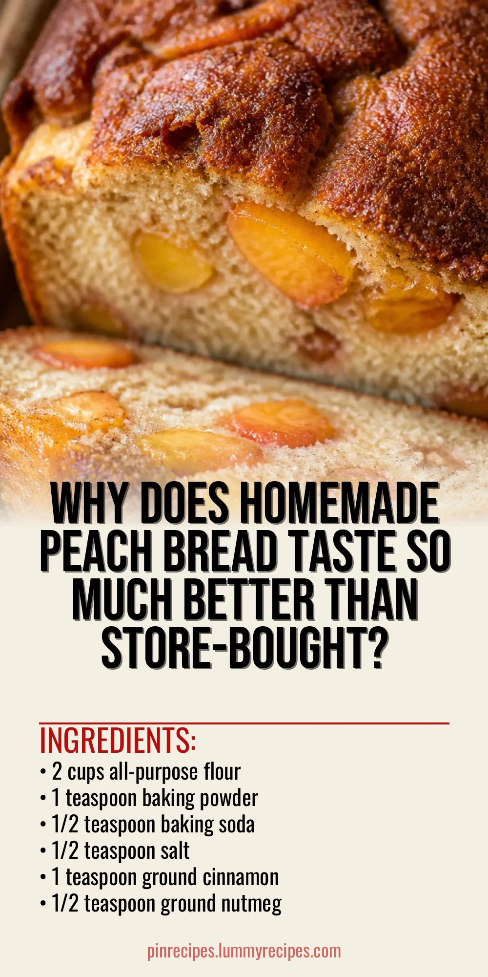 Why Does Homemade Peach Bread Taste So Much Better Than Store-Bought?