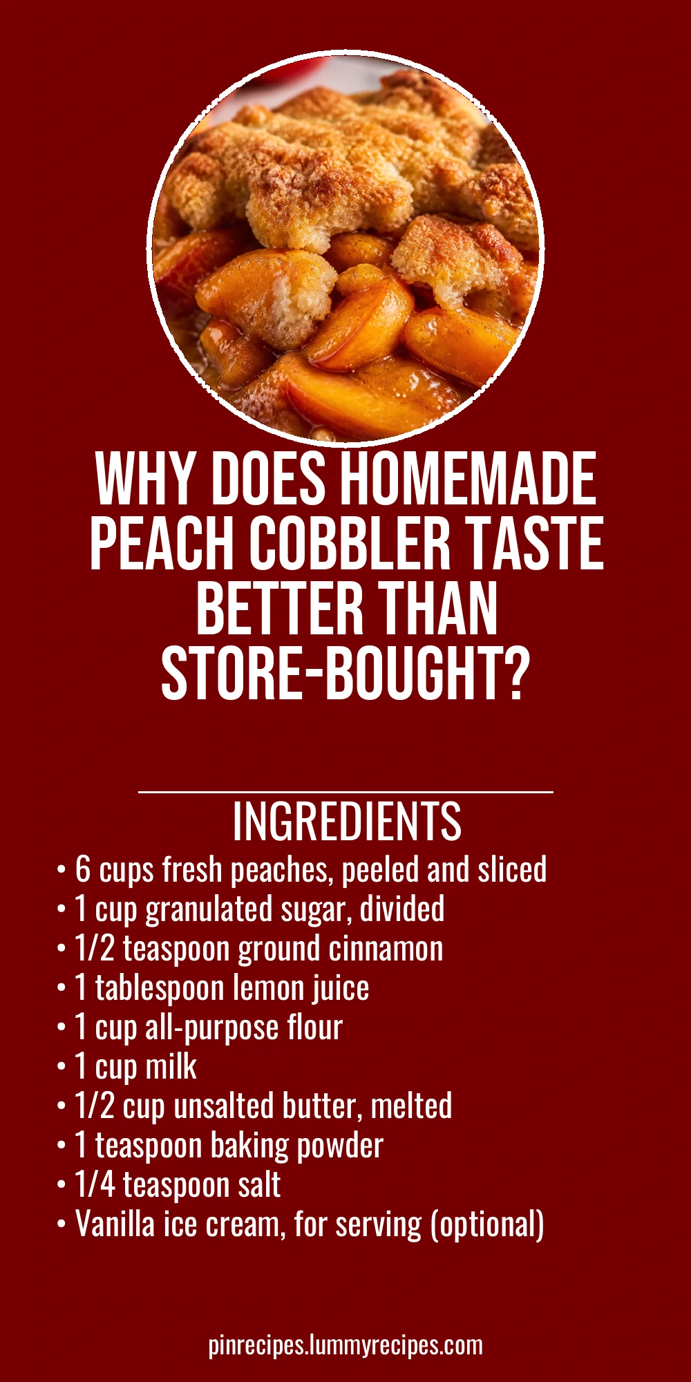 Why Does Homemade Peach Cobbler Taste Better Than Store-Bought?