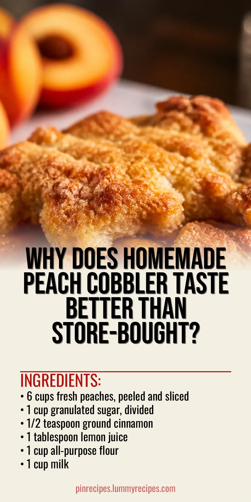 Why Does Homemade Peach Cobbler Taste Better Than Store-Bought?