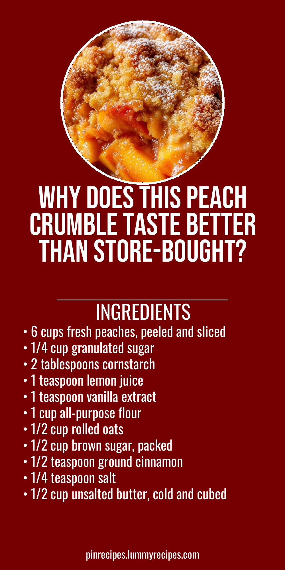 Why Does This Peach Crumble Taste Better Than Store-Bought?