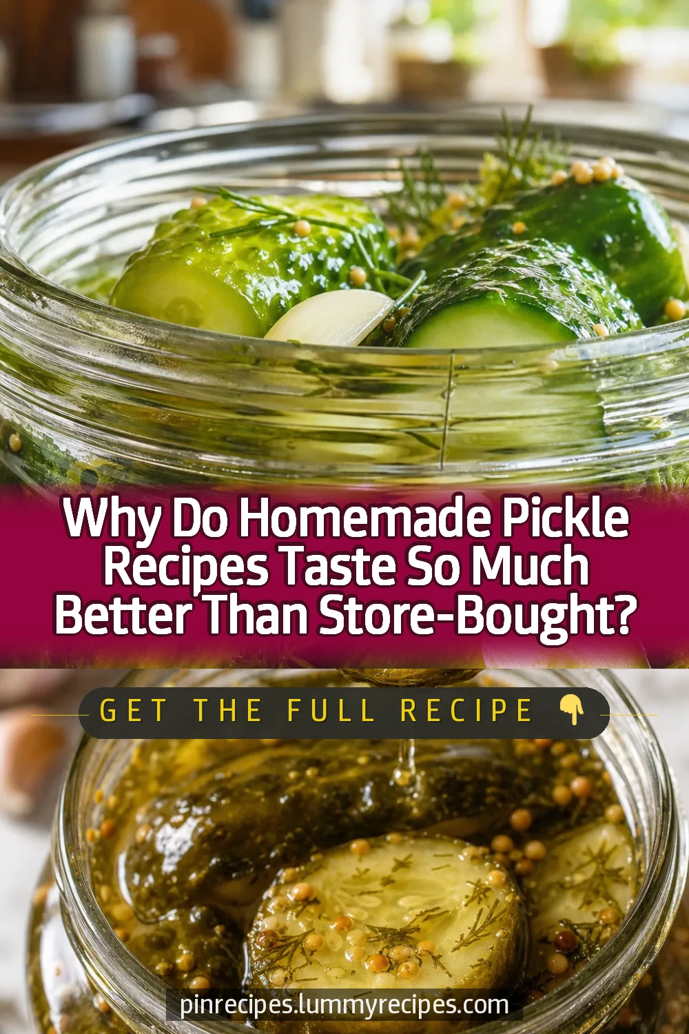 Why Do Homemade Pickle Recipes Taste So Much Better Than Store-Bought?