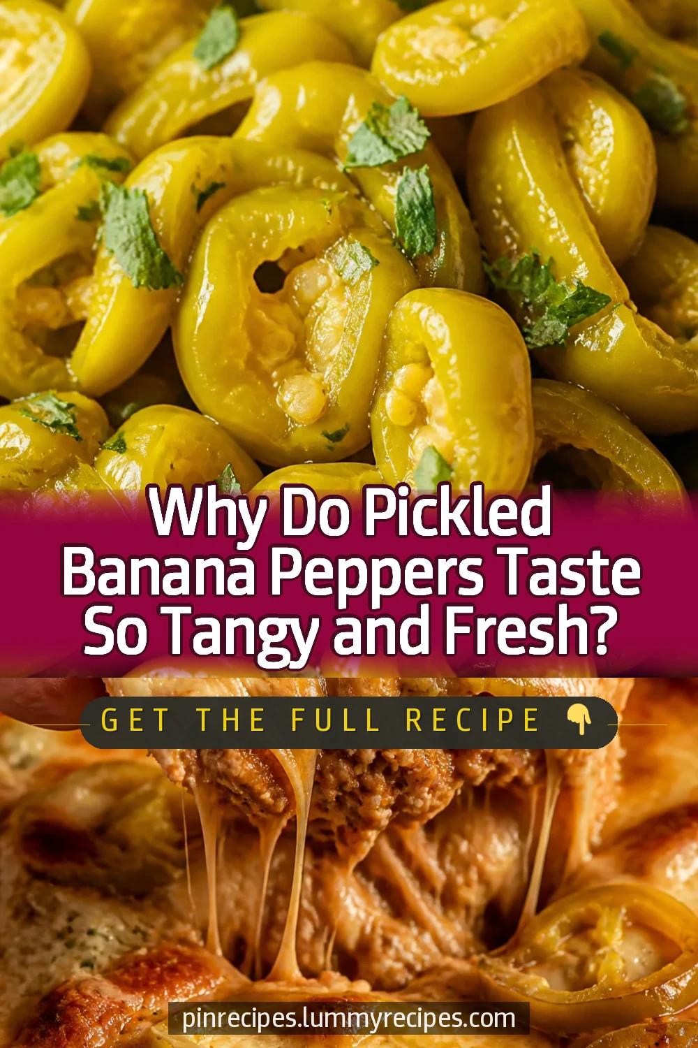 Why Do Pickled Banana Peppers Taste So Tangy and Fresh?