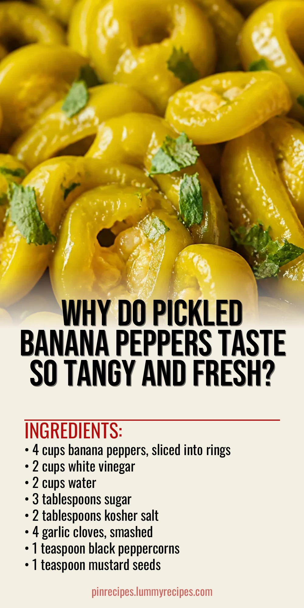 Why Do Pickled Banana Peppers Taste So Tangy and Fresh?