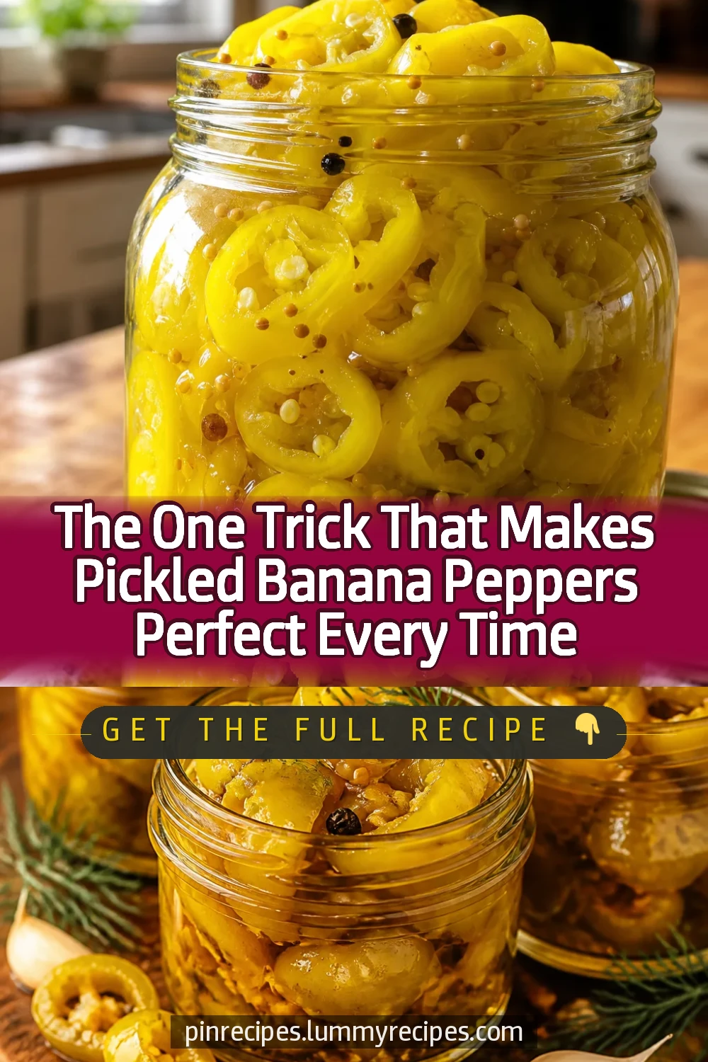 The One Trick That Makes Pickled Banana Peppers Perfect Every Time