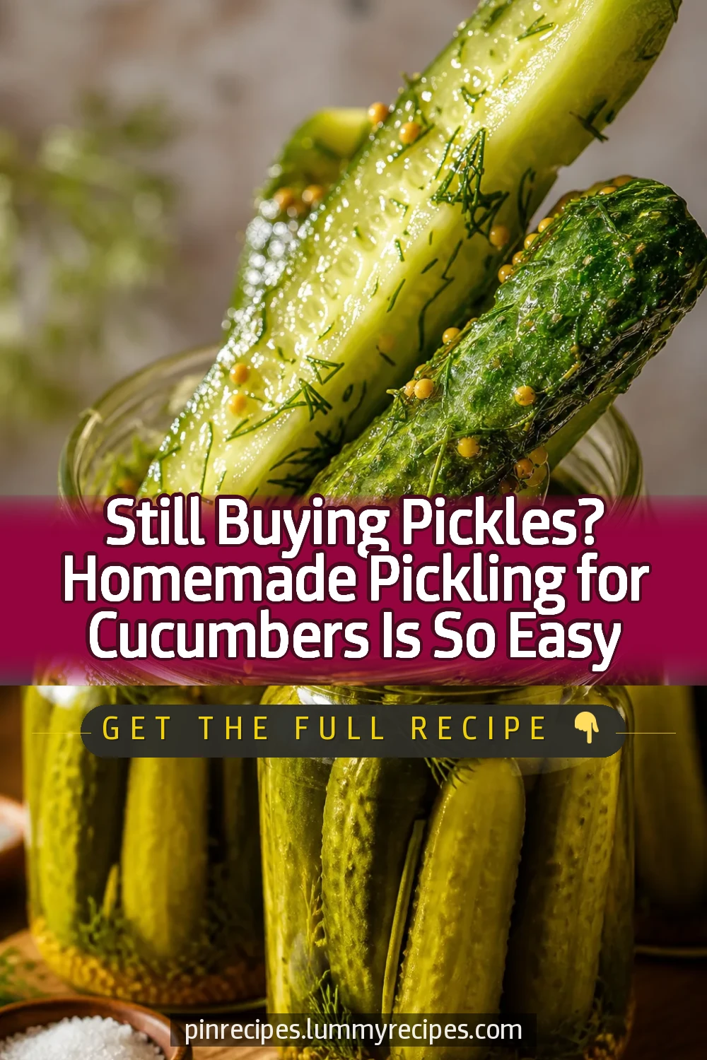Still Buying Pickles? Homemade Pickling for Cucumbers Is So Easy