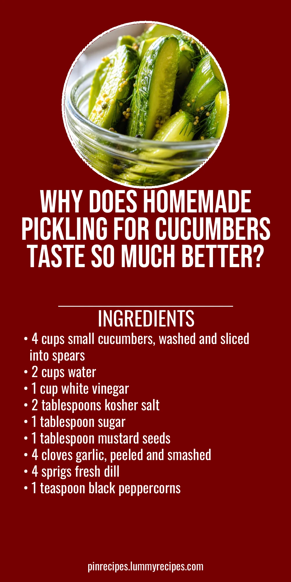 Why Does Homemade Pickling for Cucumbers Taste So Much Better?