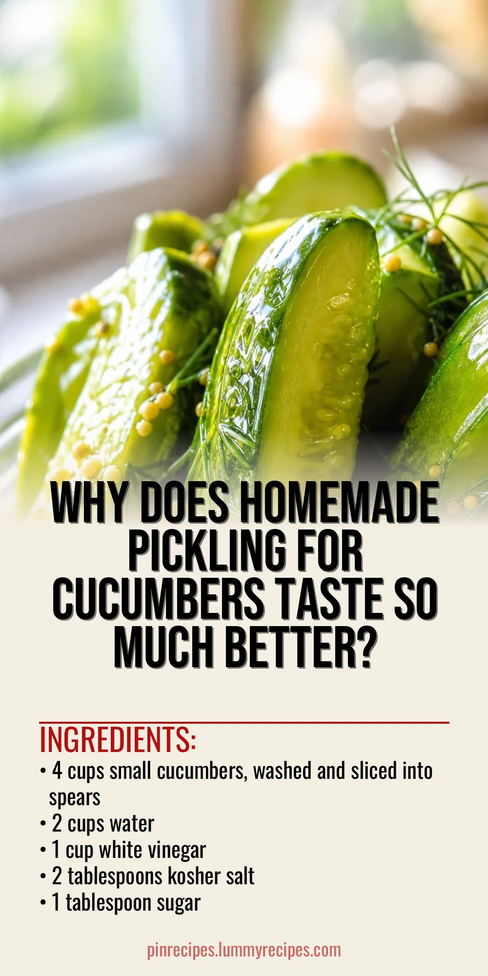 Why Does Homemade Pickling for Cucumbers Taste So Much Better?