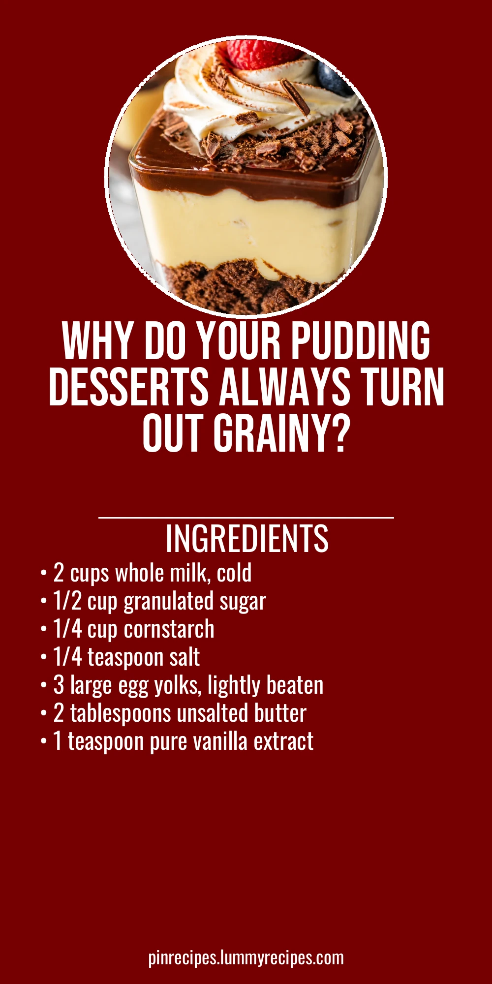 Why Do Your Pudding Desserts Always Turn Out Grainy?