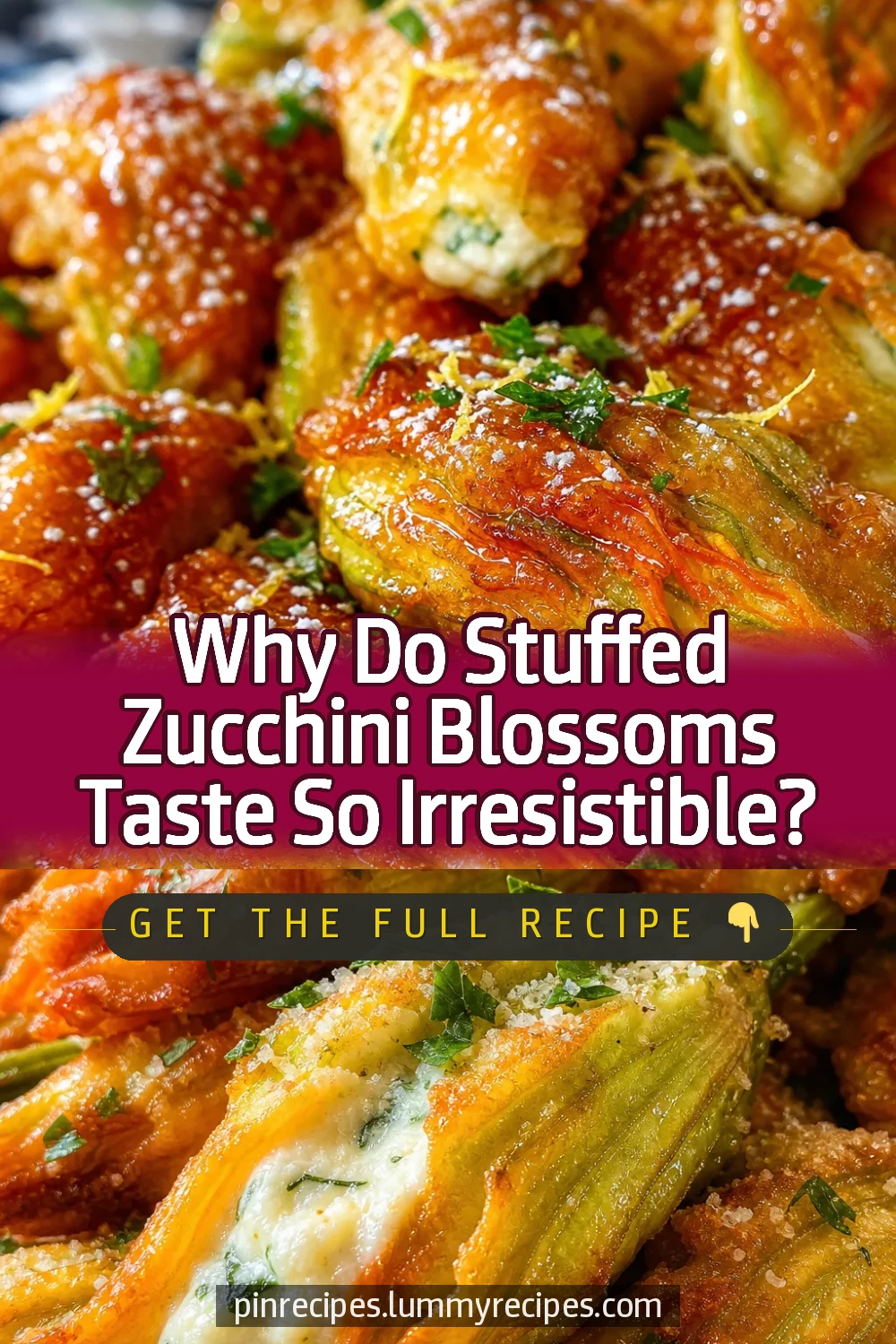 Why Do Stuffed Zucchini Blossoms Taste So Irresistible?