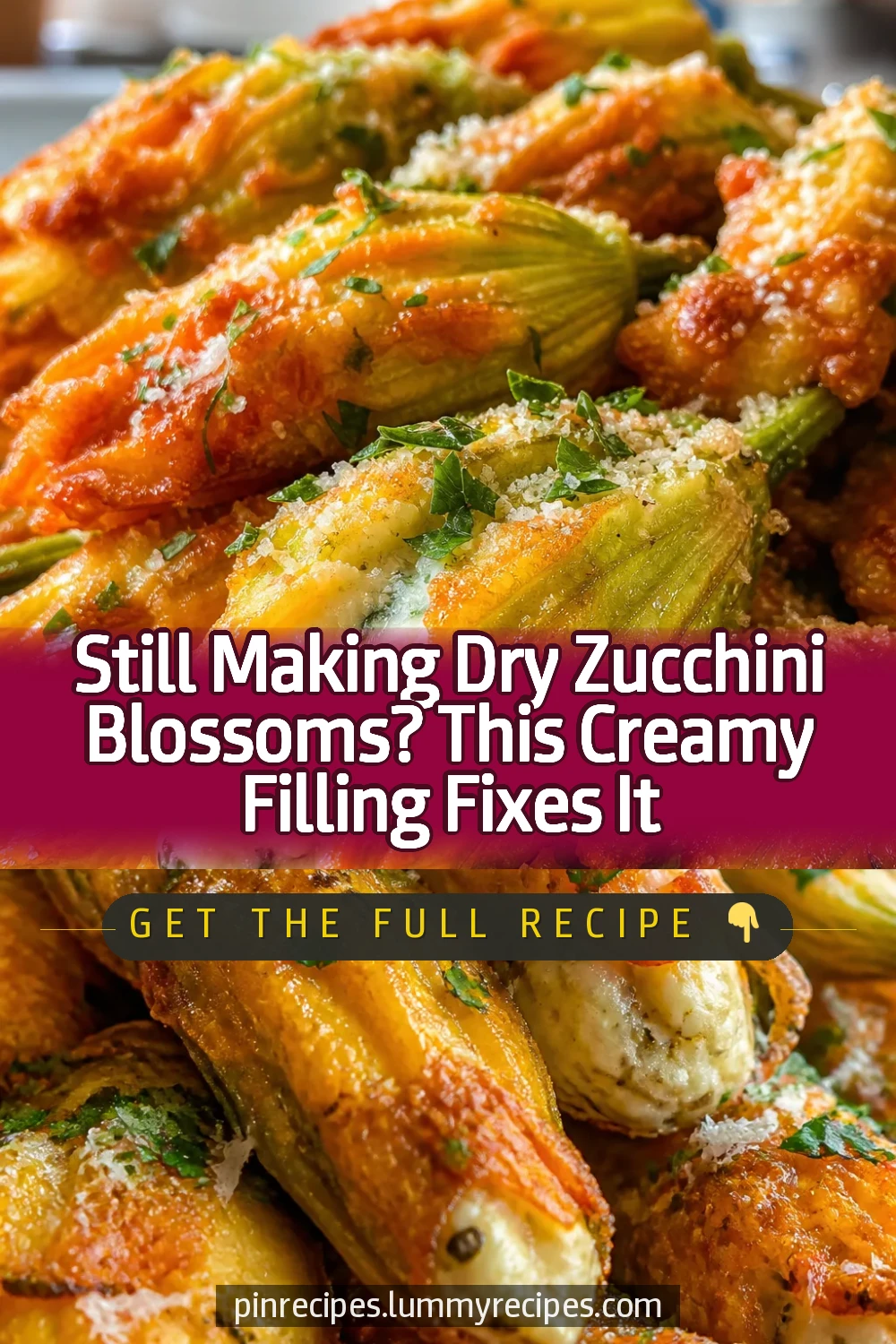 Still Making Dry Zucchini Blossoms? This Creamy Filling Fixes It