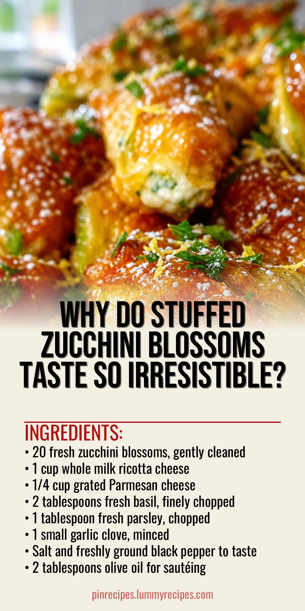 Why Do Stuffed Zucchini Blossoms Taste So Irresistible?