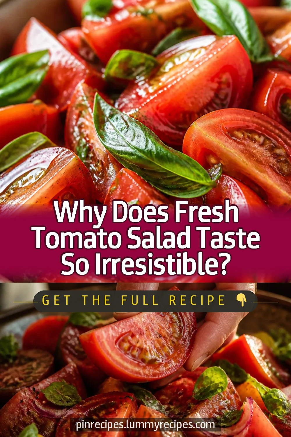 Why Does Fresh Tomato Salad Taste So Irresistible?