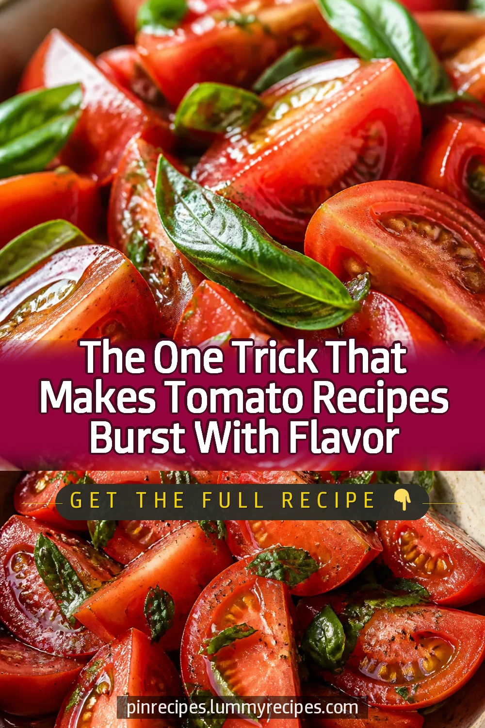 The One Trick That Makes Tomato Recipes Burst With Flavor