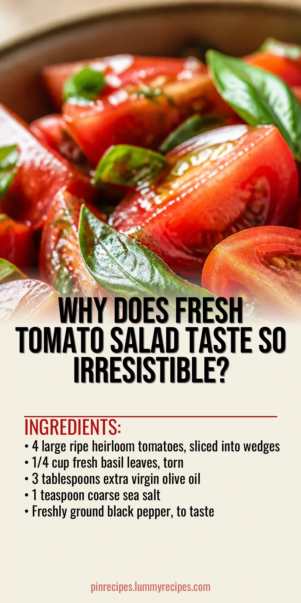 Why Does Fresh Tomato Salad Taste So Irresistible?