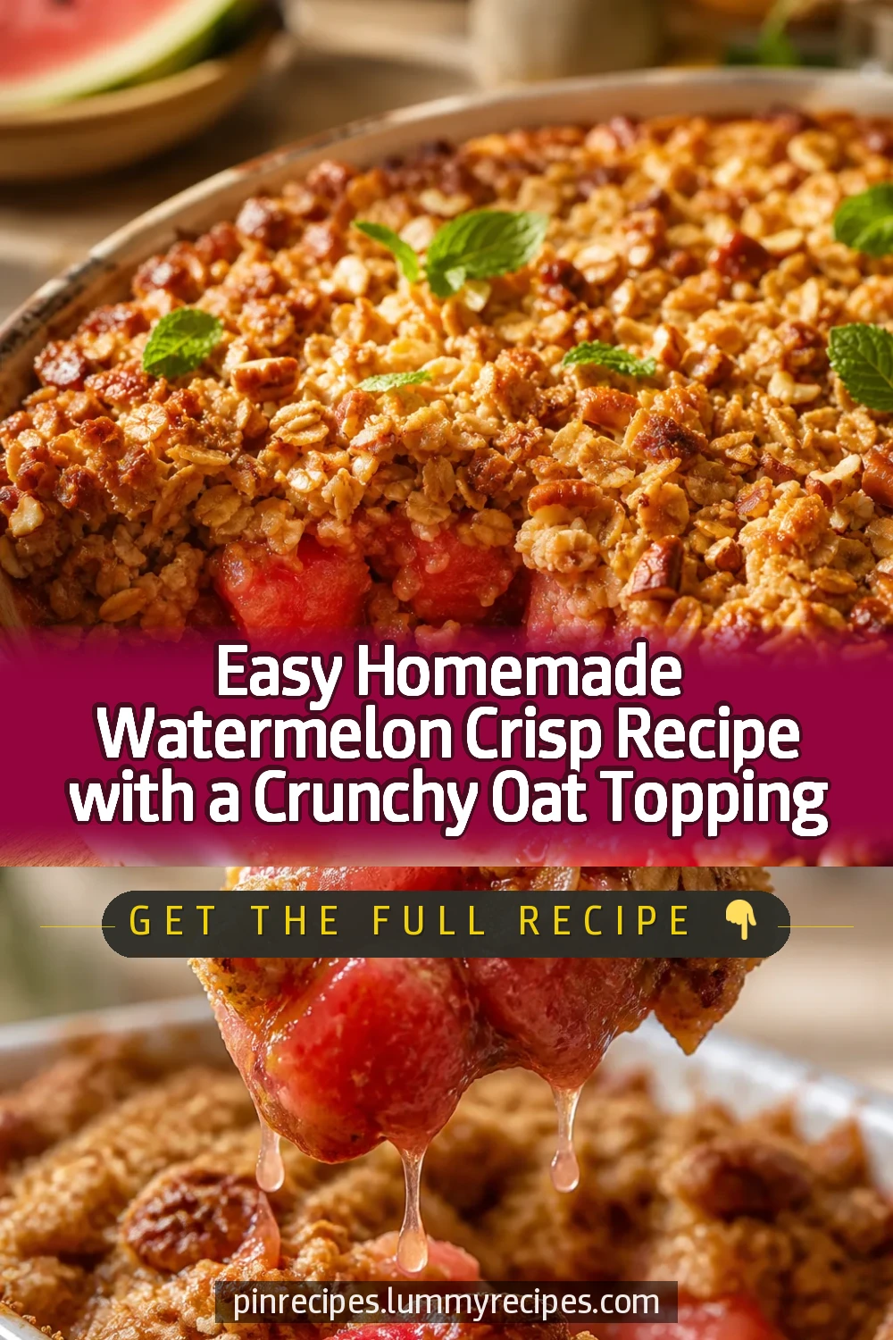 Easy Homemade Watermelon Crisp Recipe with a Crunchy Oat Topping