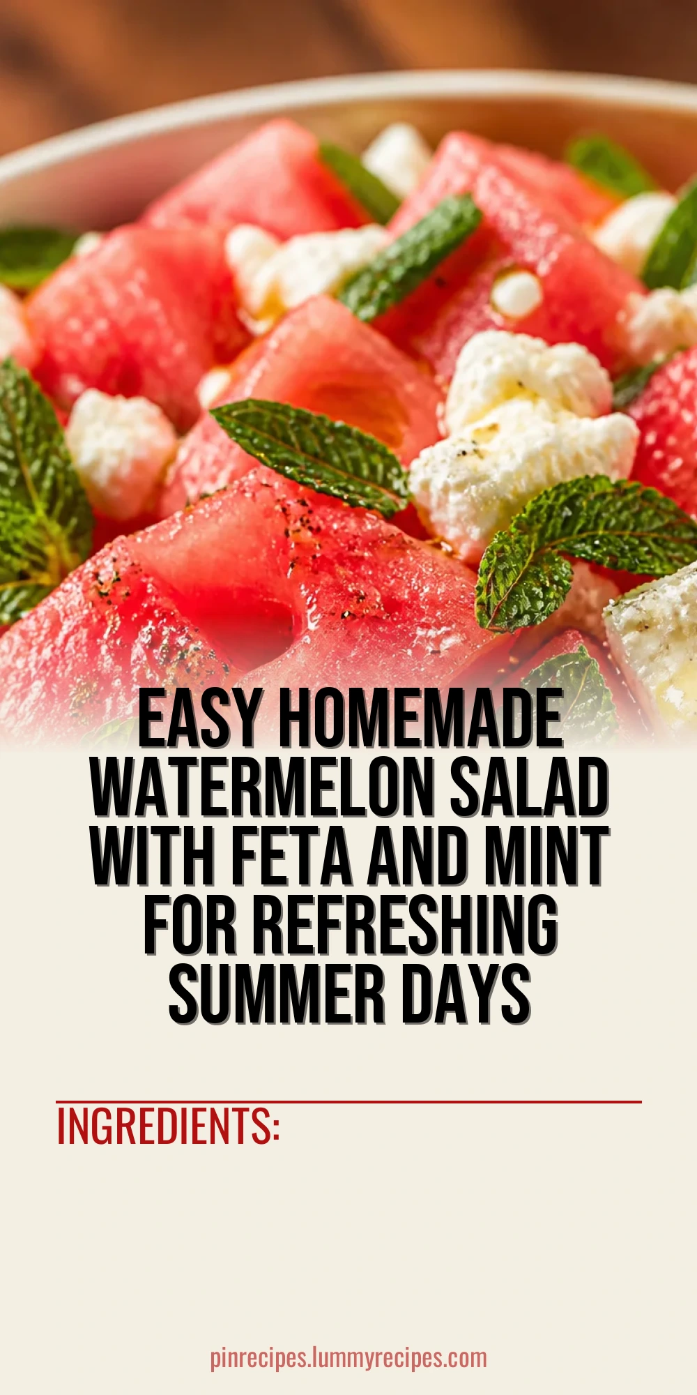 Easy Homemade Watermelon Salad with Feta and Mint for Refreshing Summer Days