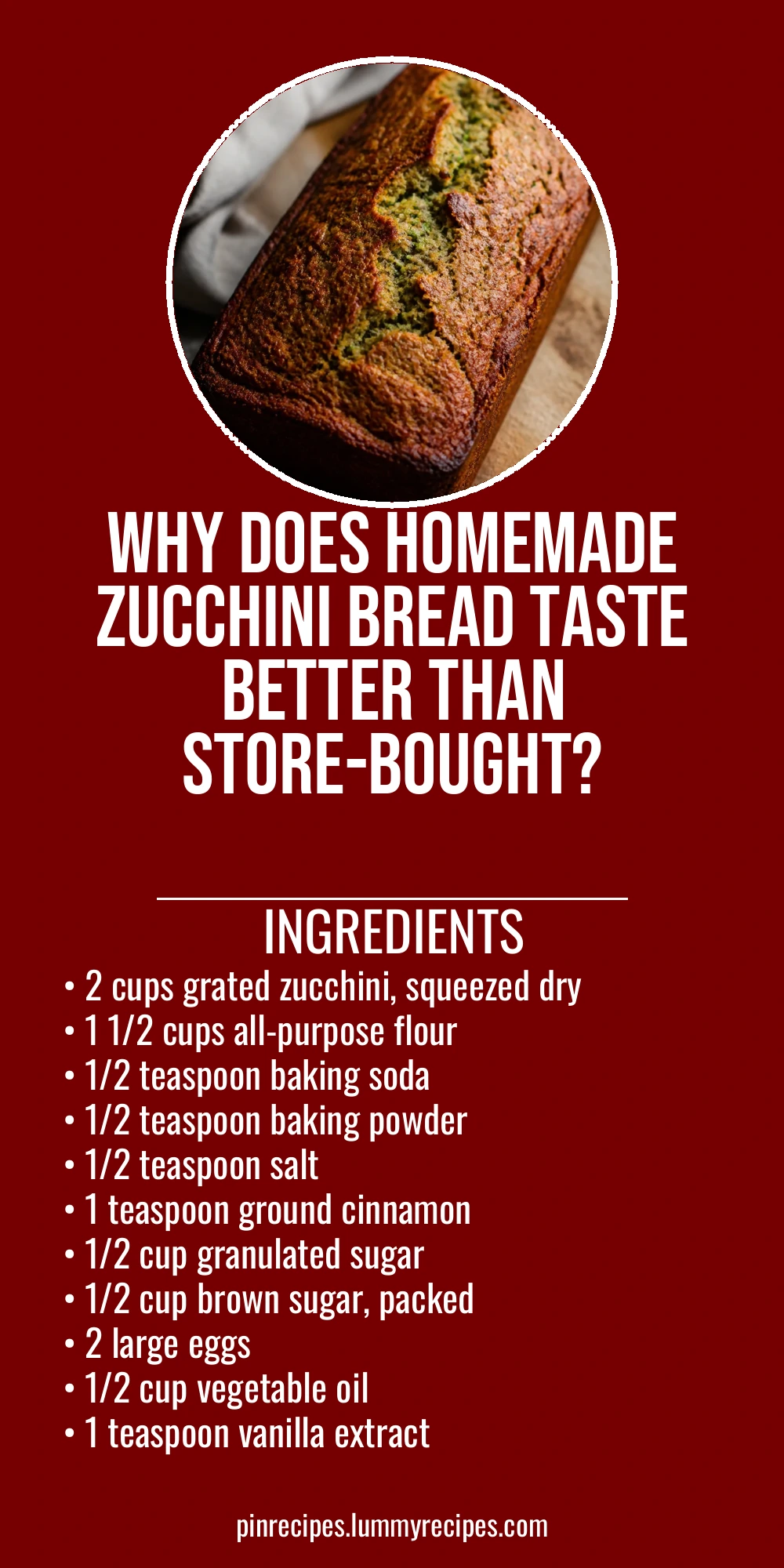 Why Does Homemade Zucchini Bread Taste Better Than Store-Bought?