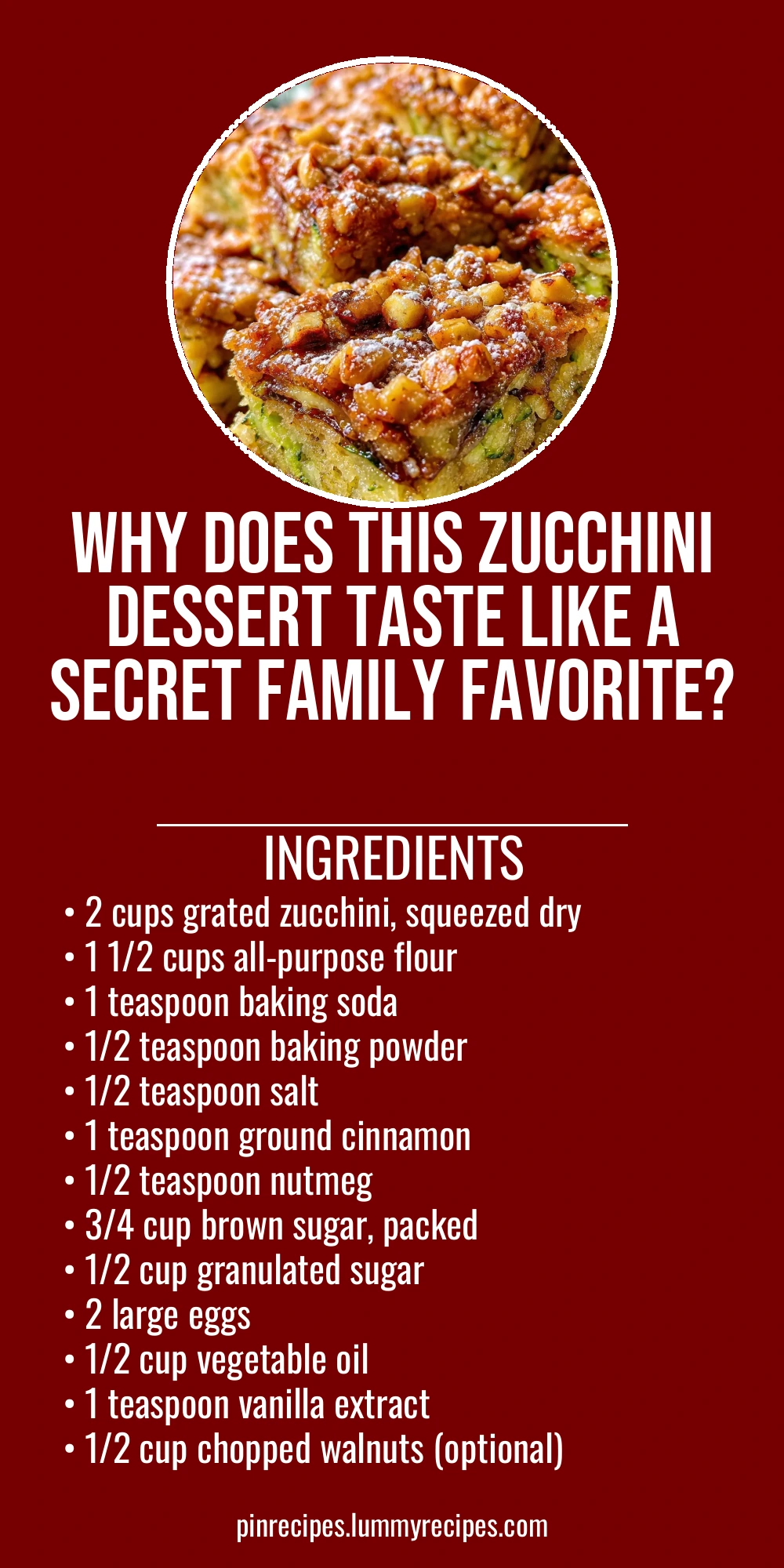 Why Does This Zucchini Dessert Taste Like a Secret Family Favorite?
