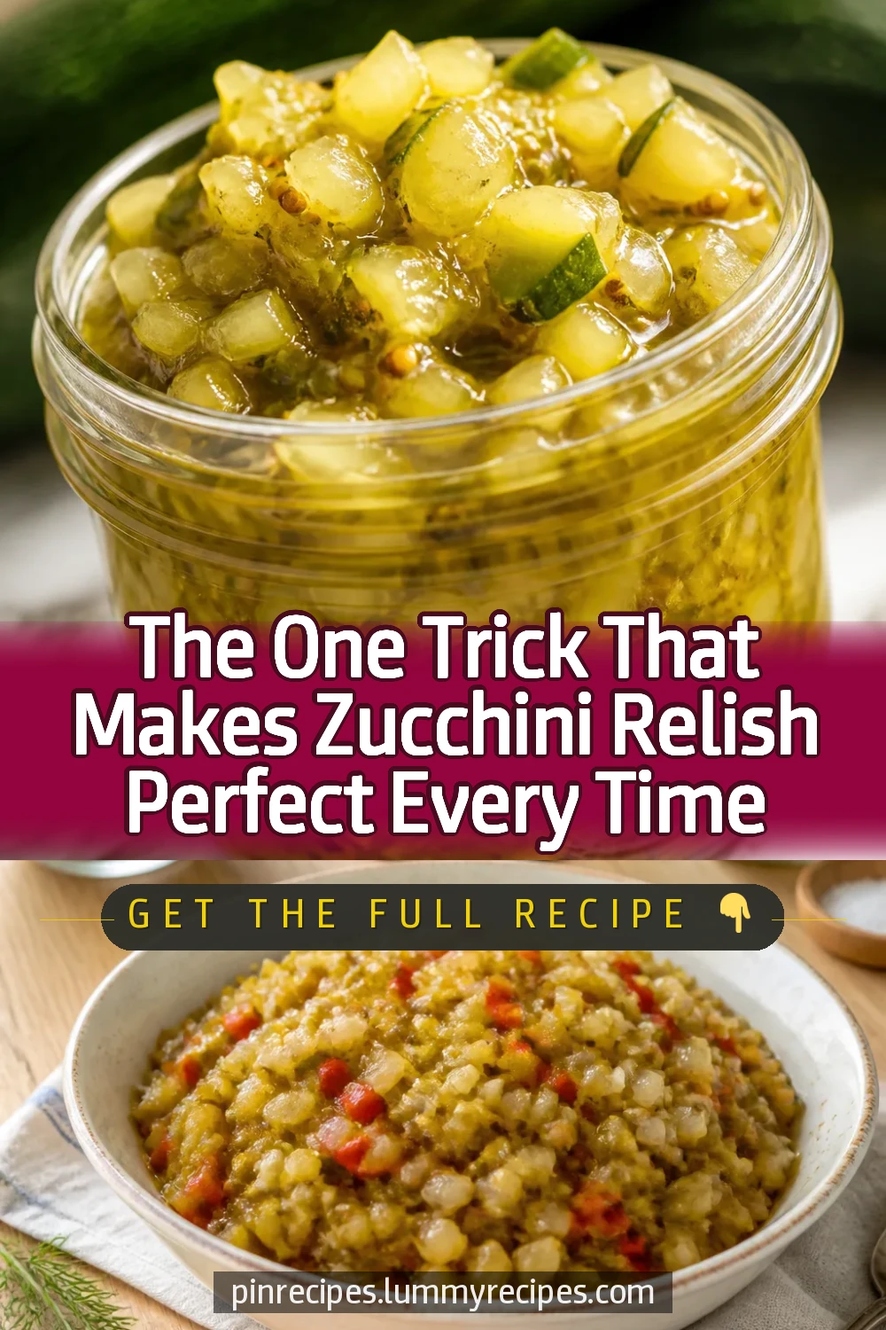 The One Trick That Makes Zucchini Relish Perfect Every Time
