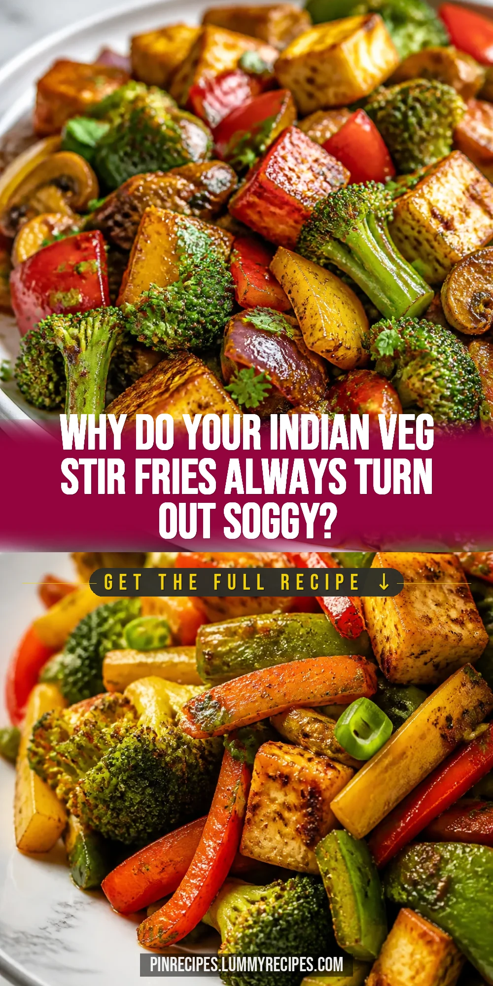 Why Do Your Indian Veg Stir Fries Always Turn Out Soggy?