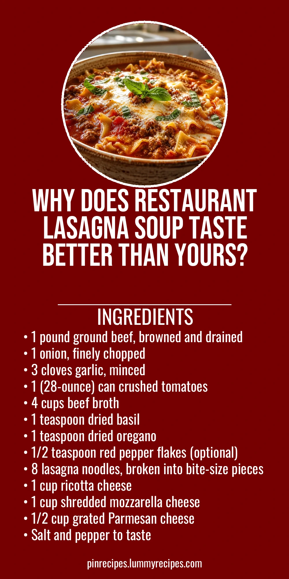 Why Does Restaurant Lasagna Soup Taste Better Than Yours?