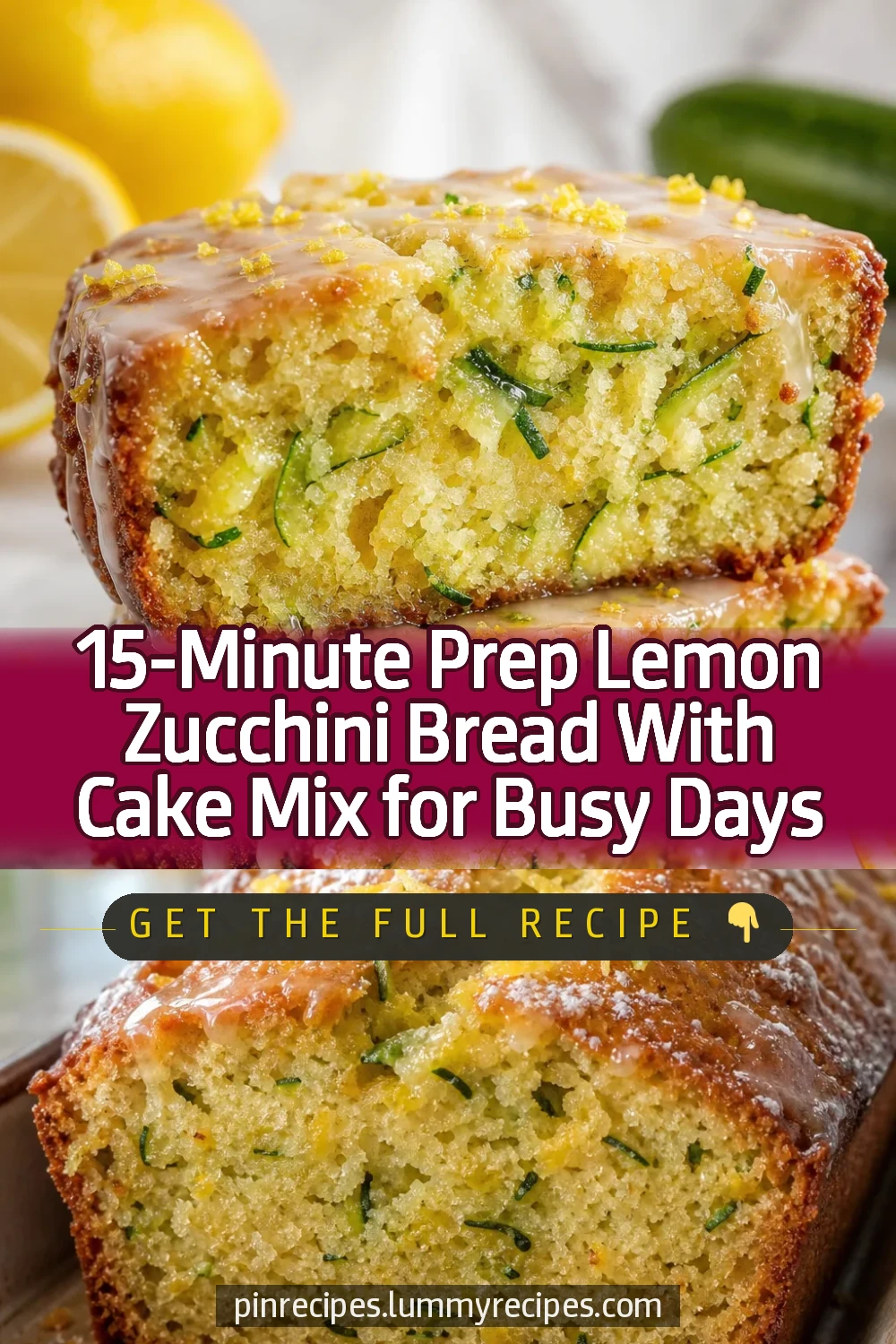 15-Minute Prep Lemon Zucchini Bread With Cake Mix for Busy Days