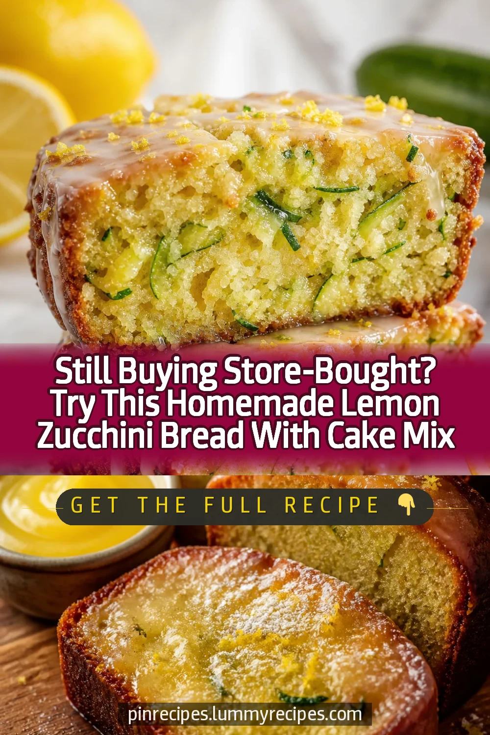 Still Buying Store-Bought? Try This Homemade Lemon Zucchini Bread With Cake Mix
