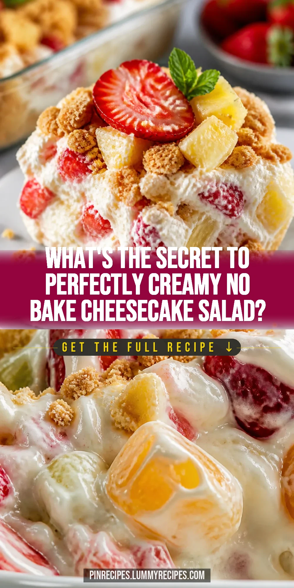 What's the Secret to Perfectly Creamy No Bake Cheesecake Salad?