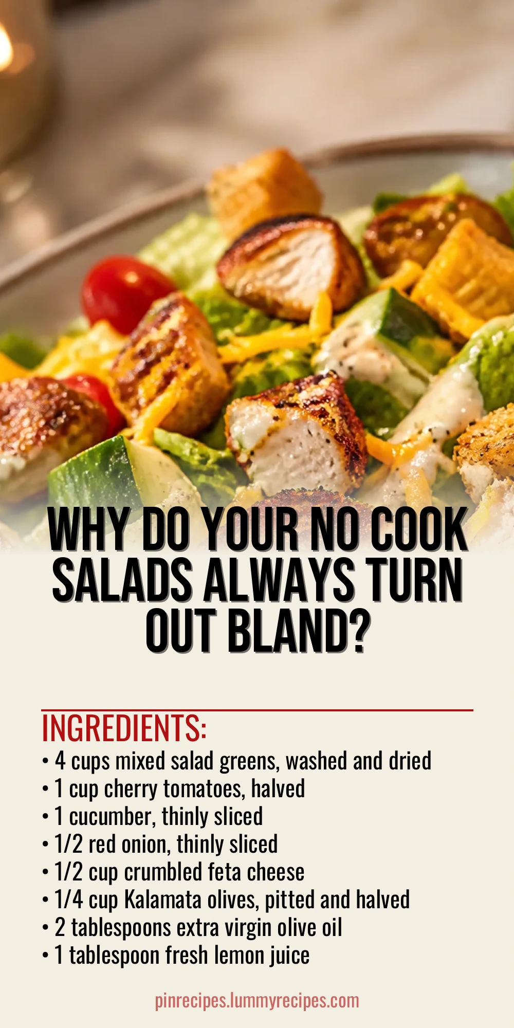 Why Do Your No Cook Salads Always Turn Out Bland?