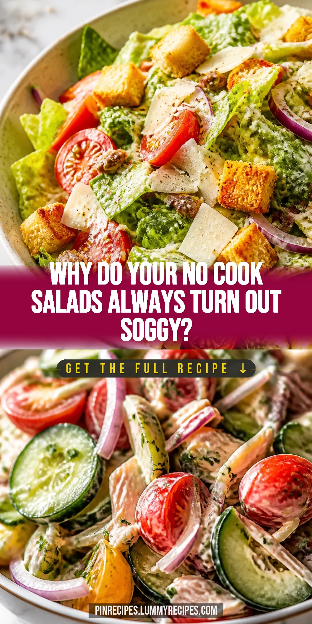 Why Do Your No Cook Salads Always Turn Out Soggy?