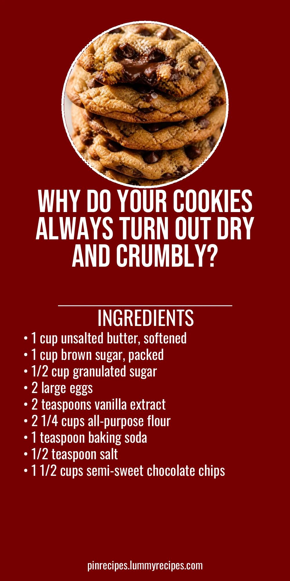 Why Do Your Cookies Always Turn Out Dry and Crumbly?