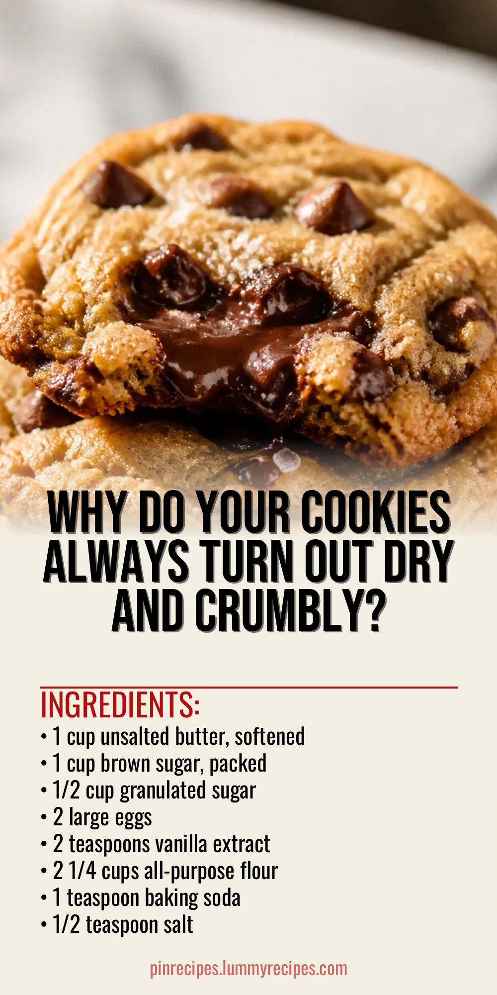 Why Do Your Cookies Always Turn Out Dry and Crumbly?