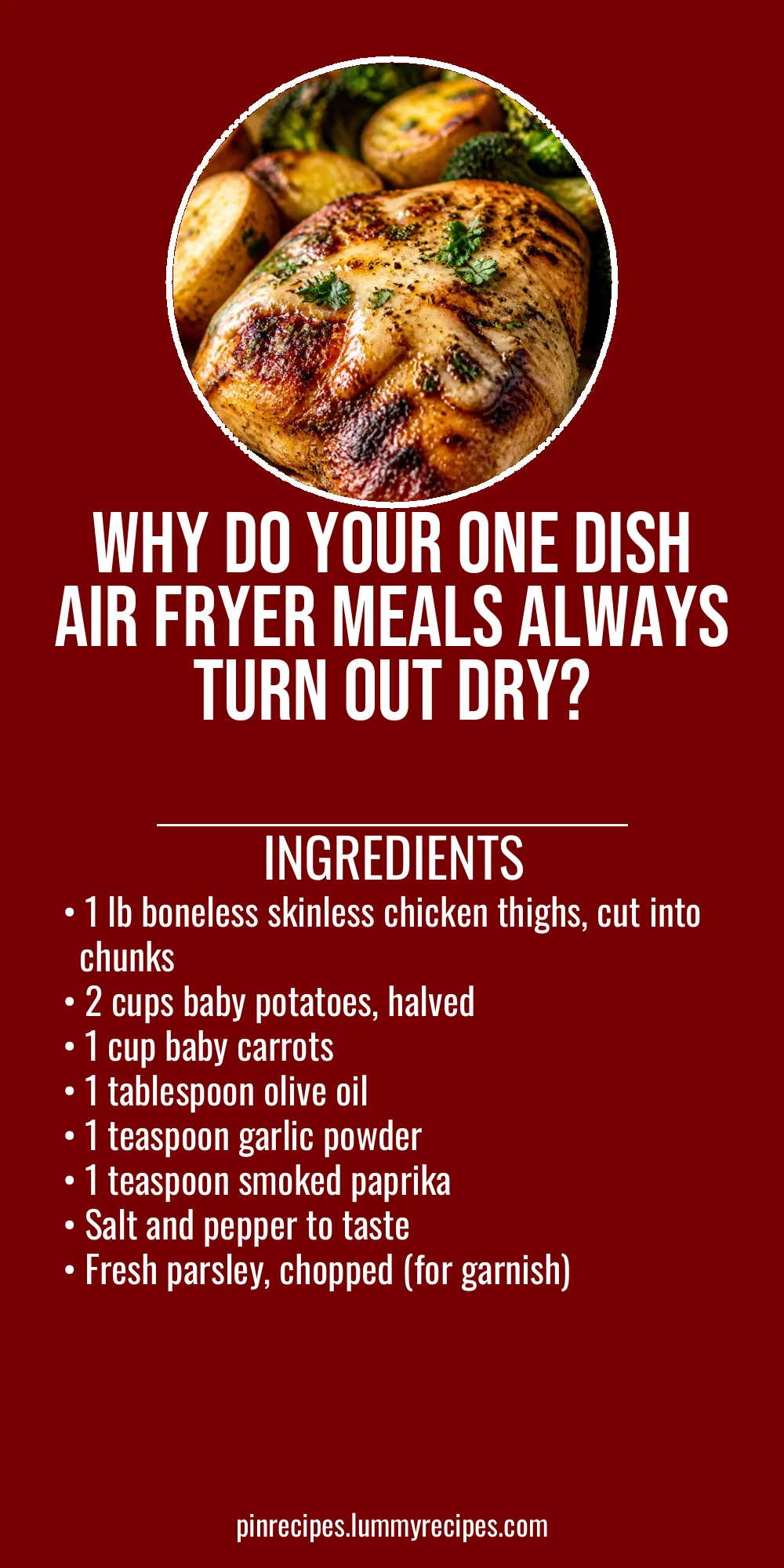 Why Do Your One Dish Air Fryer Meals Always Turn Out Dry?