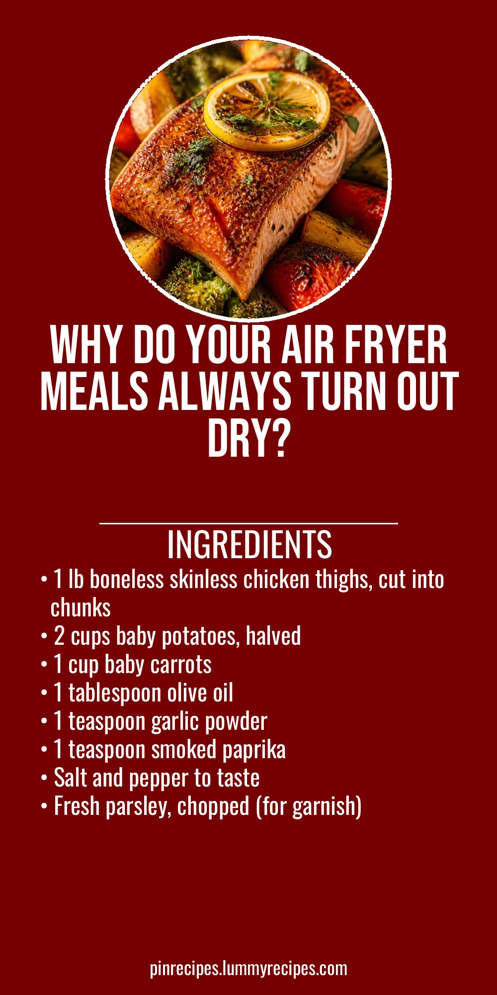 Why Do Your Air Fryer Meals Always Turn Out Dry?