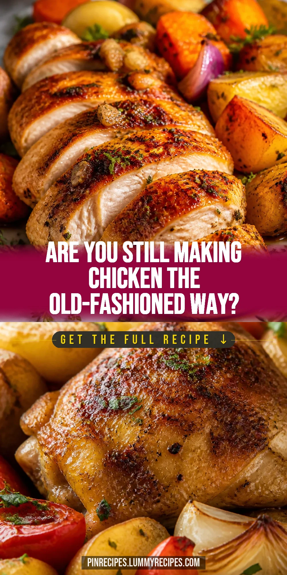 Are You Still Making Chicken the Old-Fashioned Way?