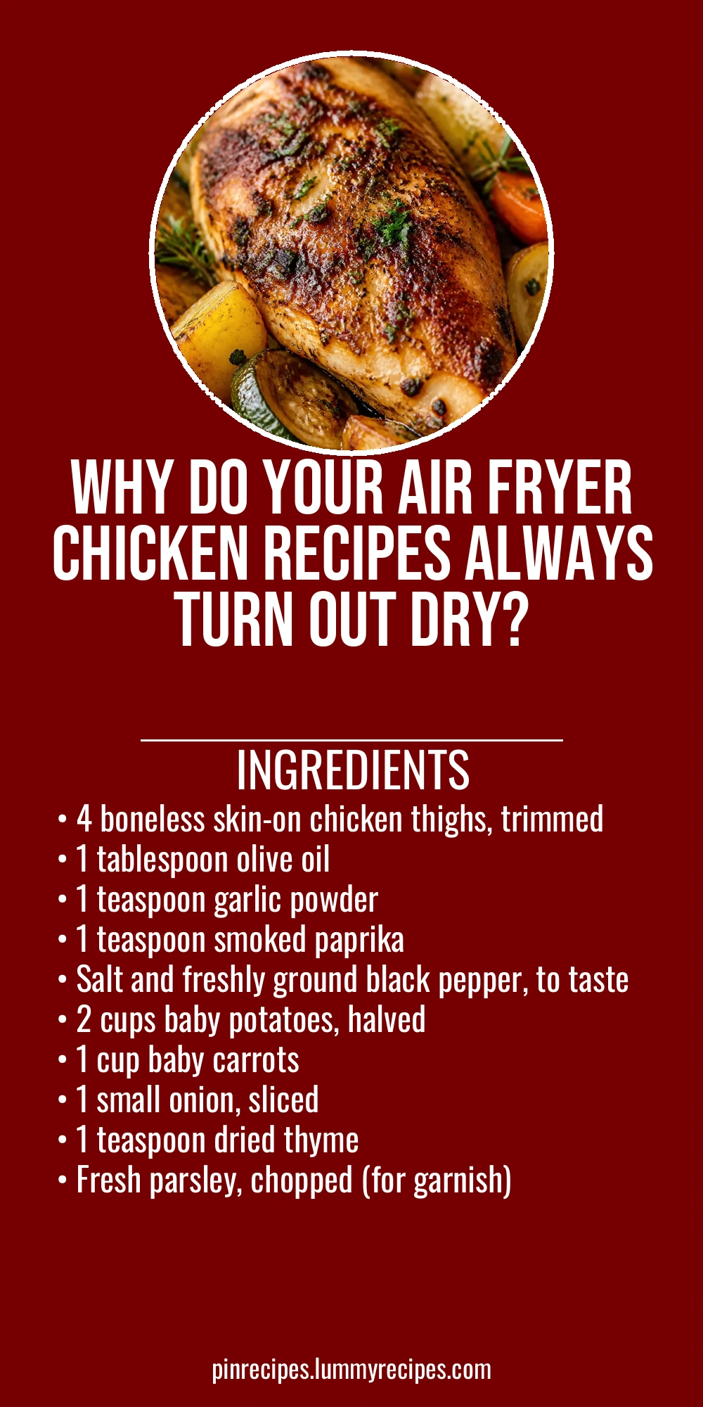 Why Do Your Air Fryer Chicken Recipes Always Turn Out Dry?