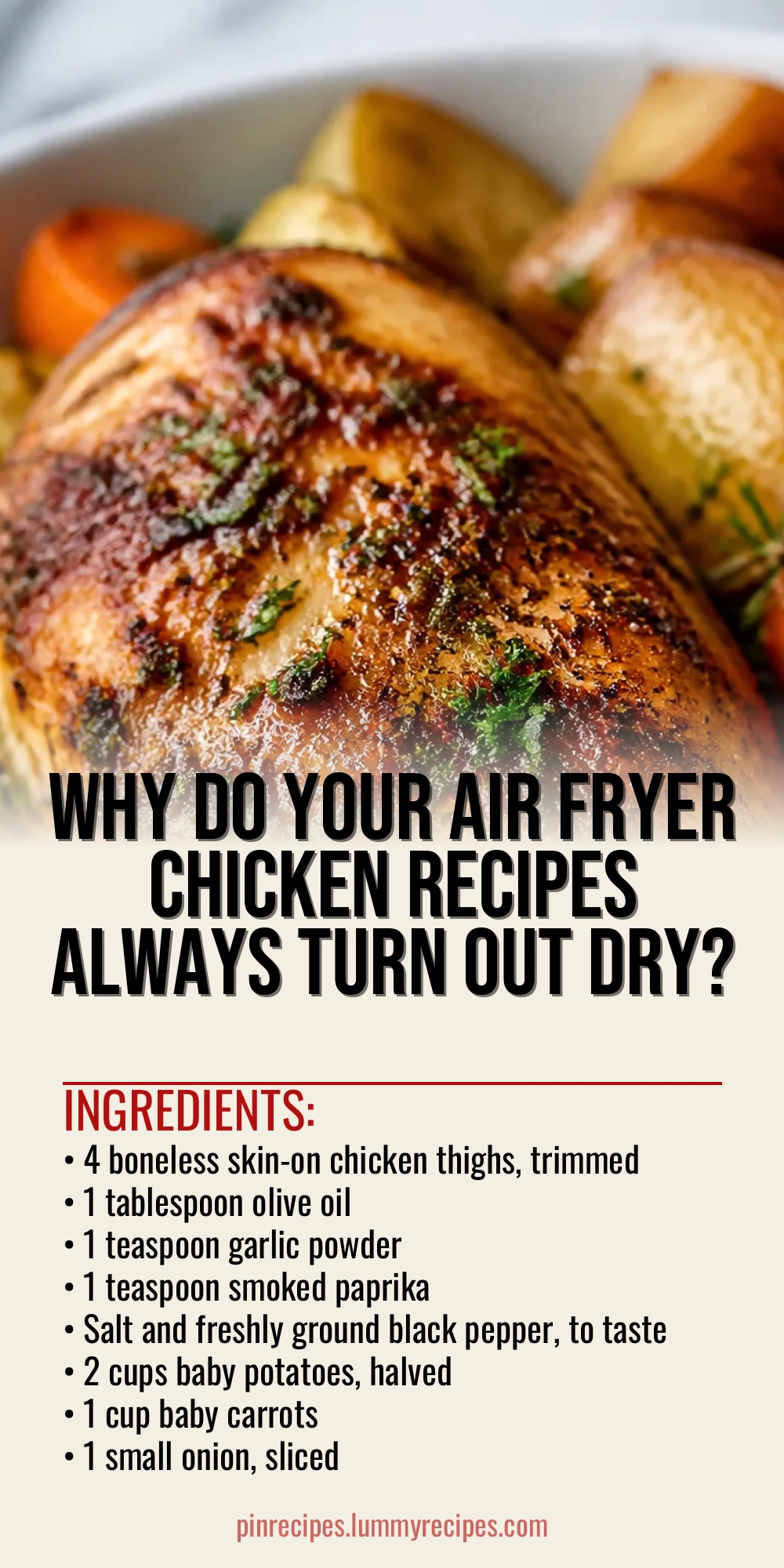 Why Do Your Air Fryer Chicken Recipes Always Turn Out Dry?