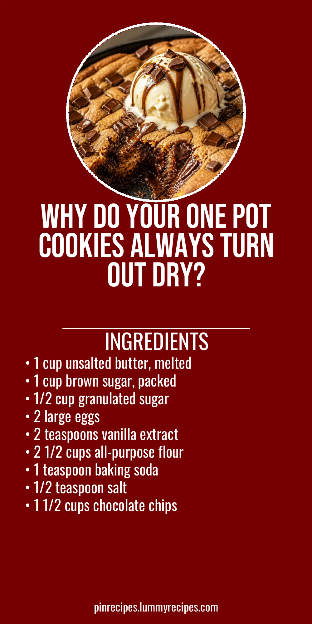 Why Do Your One Pot Cookies Always Turn Out Dry?