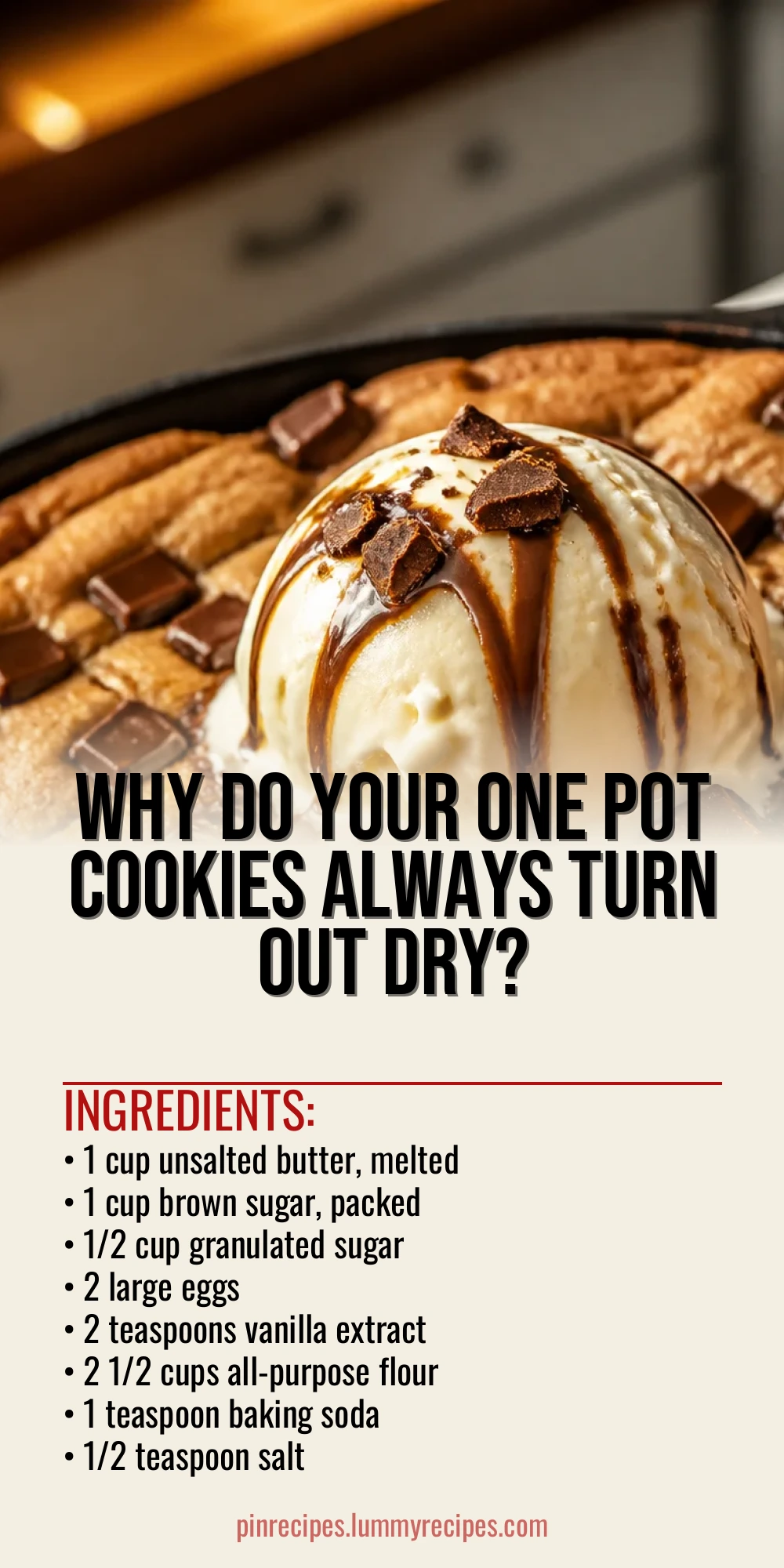 Why Do Your One Pot Cookies Always Turn Out Dry?