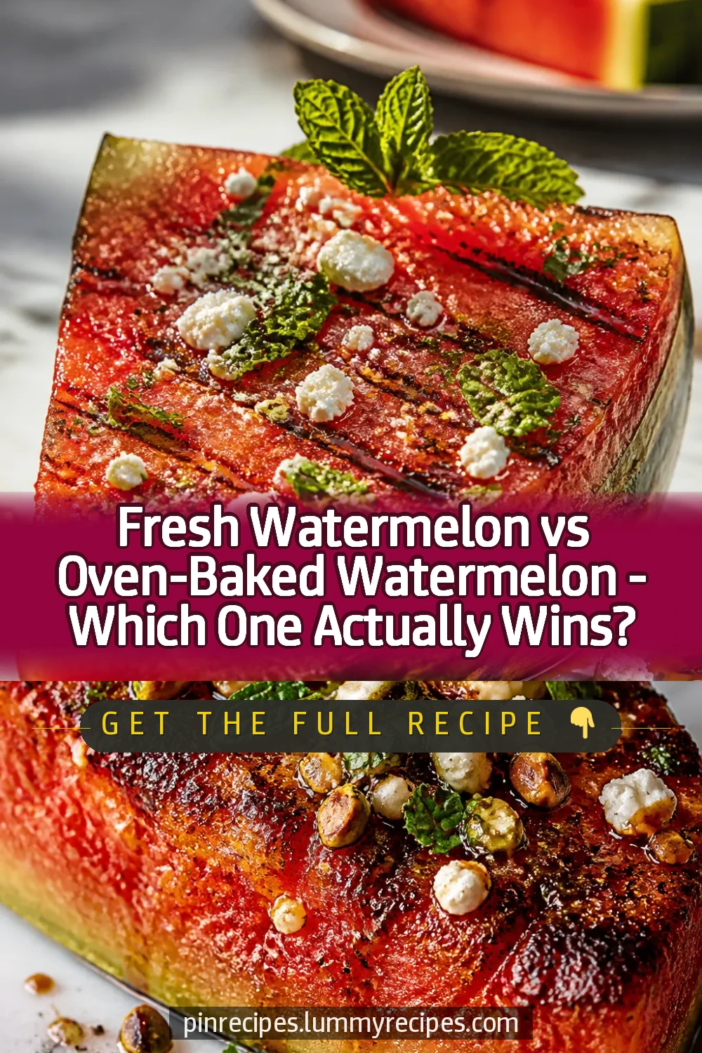 Fresh Watermelon vs Oven-Baked Watermelon — Which One Actually Wins?