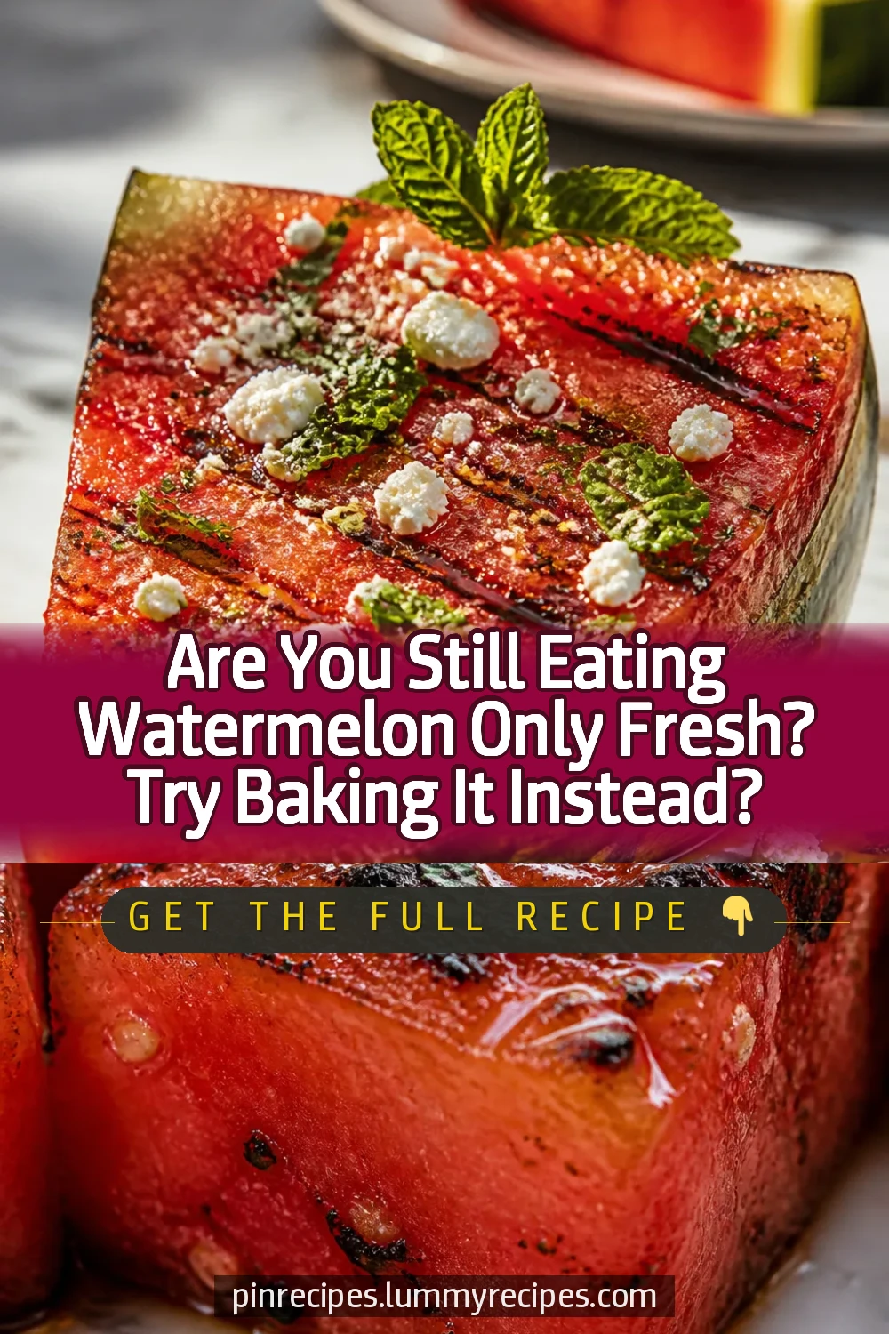 Are You Still Eating Watermelon Only Fresh? Try Baking It Instead?