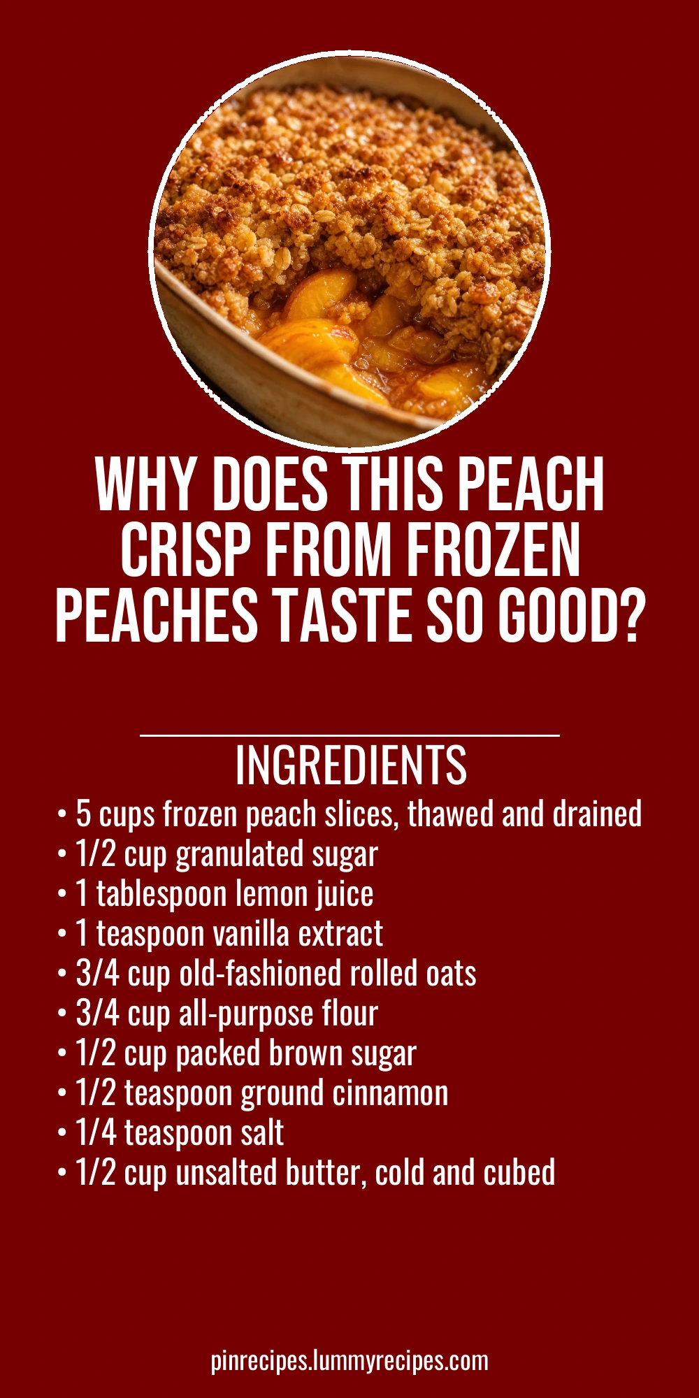 Why Does This Peach Crisp From Frozen Peaches Taste So Good?