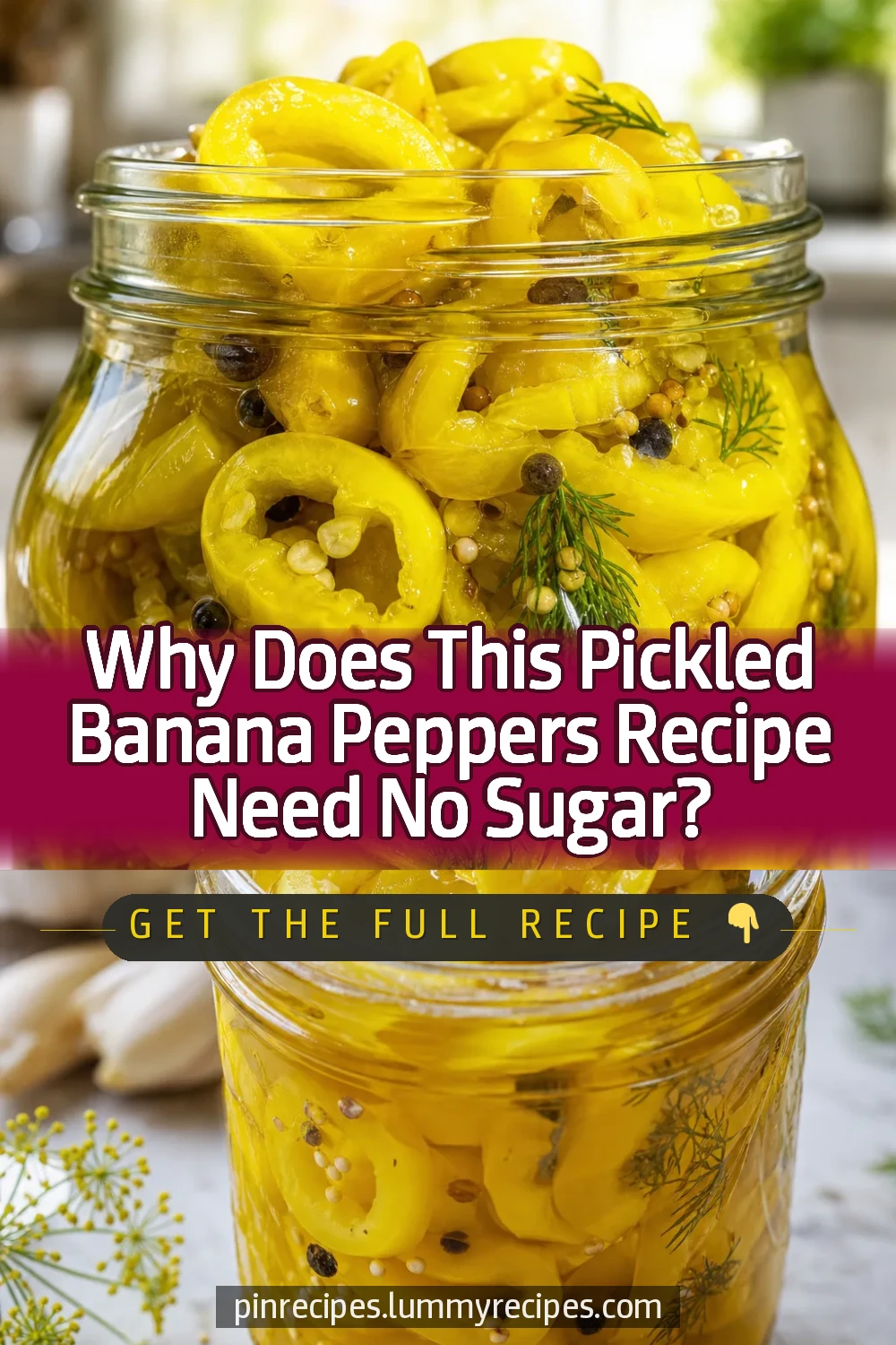 Why Does This Pickled Banana Peppers Recipe Need No Sugar?