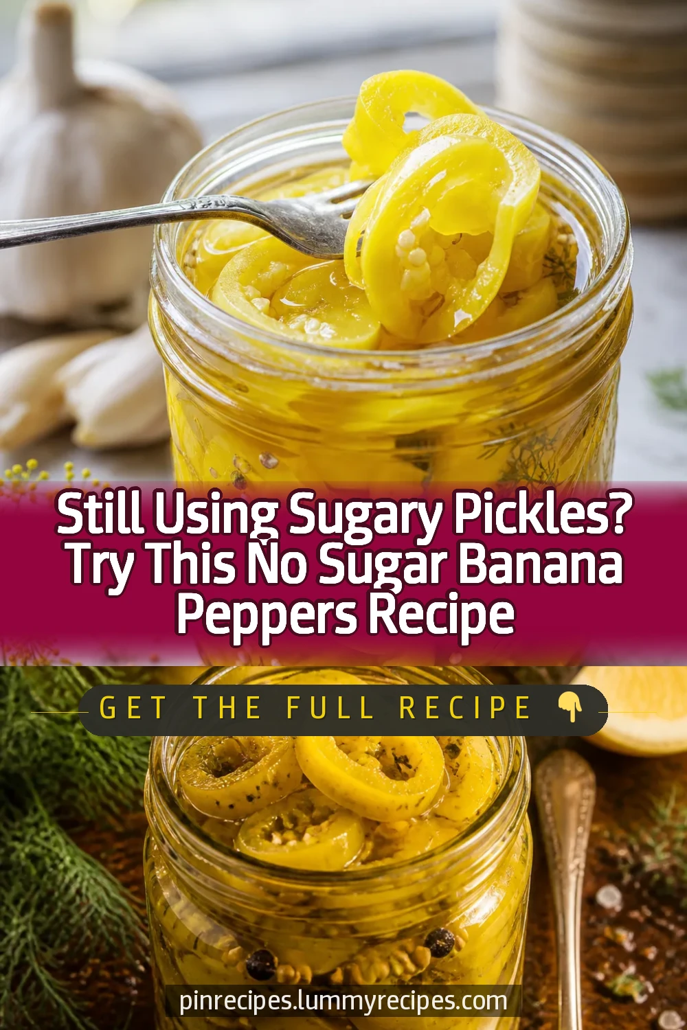 Still Using Sugary Pickles? Try This No Sugar Banana Peppers Recipe